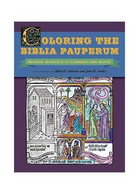 Coloring the Biblia Pauperum: Medieval Woodcuts to Illuminate and Inspire