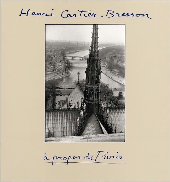 Henri Cartier-Bresson: A Propos de Paris