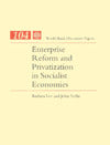 Enterprise Reform and Privitization in Socialist Economies