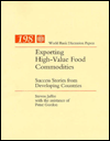Exporting High-Value Food Commodities (World Bank Discussion Papers Series): Success Stories from Developing Countries
