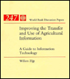 Improving the Transfer and Use of Agricultural Information: A Guide to Information Technology