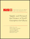 Supply and Demand for Finance of Small Enterprises in Ghana