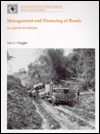 Management and Financing of Roads: An Agenda for Reform