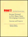 Energy Demand in Five Major Asian Developing Countries: Structure and Prospects