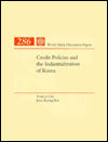 Credit Policies and the Industrialization of Korea