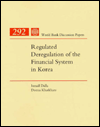 Regulated Deregulation of the Financial System in Korea