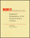 Regulated Deregulation of the Financial System in Korea