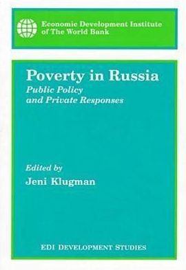 Poverty in Russia: Public Policy and Private Responses