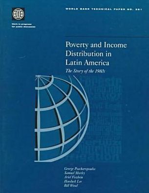 Poverty and Income Distribution in Latin America: The Story of the 1980s