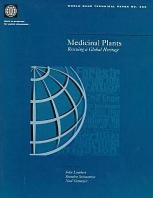Medicinal Plants: Rescuing a Global Heritage