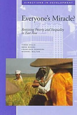 Everyone's Miracle?: Revisiting Poverty and Inequality in East Asia