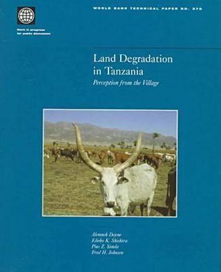 Land Degradation in Tanzania: Perception from the Village