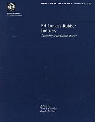 Sri Lanka's Rubber Industry: Succeeding in the Global Market