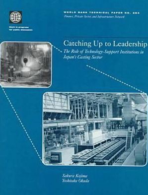 Catching up to Leadership: The Role of Technology-Support Institutions in Japan's Casting Sector