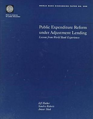 Public Expenditure Reform under Adjustment Lending: Lessons from World Bank Experience