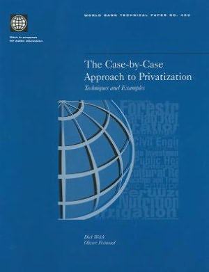 The Case-by-Case Approach to Privatization: Techniques and Examples