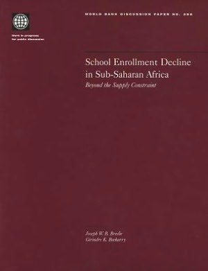 School Enrollment Decline in Sub-Saharan Africa: Beyond the Supply Constraint