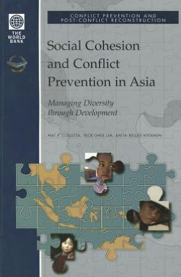 Social Cohesion and Conflict Prevention in Asia: Managing Diversity through Development