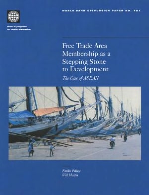 Free Trade Area Membership as a Stepping Stone to Development: The Case of ASEAN