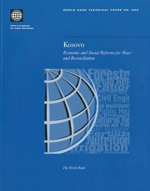 Kosovo: Economic and Social Reforms for Peace and Reconciliation