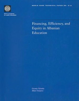 Financing Efficiency, and Equity in Albanian Education