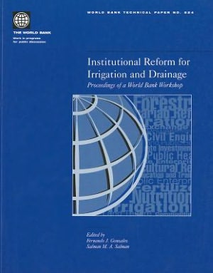 Institutional Reform for Irrigation and Drainage: Proceedings of a World Bank Workshop