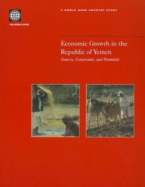 Economic Growth in The Republic of Yemen: Sources, Constraints, and Potentials