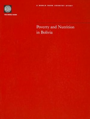 Poverty and Nutrition in Bolivia