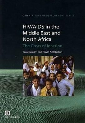 HIV/AIDS in the Middle East and North Africa: The Costs of Inaction