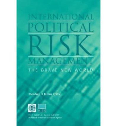 International Political Risk Management: The Brave New World