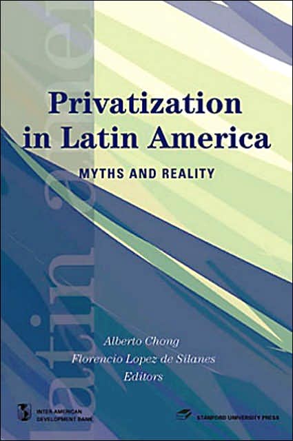 Privatization in Latin America: Myths and Reality