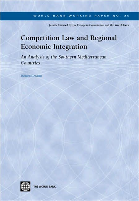 Competition Law and Regional Economic Integration: An Analysis of the Southern Mediterranean Countries