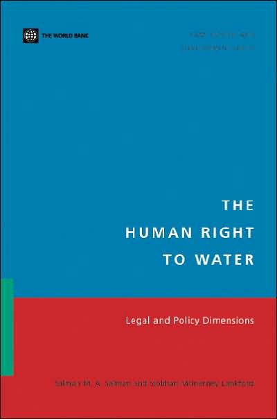 The Human Right to Water: Legal and Policy Dimensions