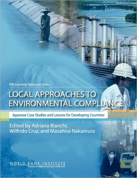 Local Approaches to Environmental Compliance: Japanese Case Studies and Lessons for Developing Countries