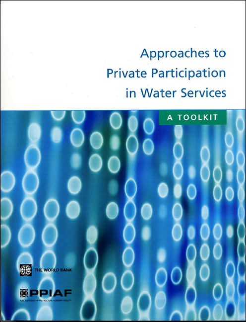 Approaches to Private Participation in Water Services: A Toolkit