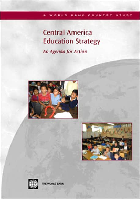 Central America Education Strategy: An Agenda for Action