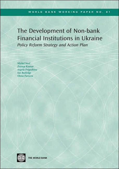 The Development of Non-bank Financial Institutions in Ukraine: Policy Reform Strategy and Action Plan