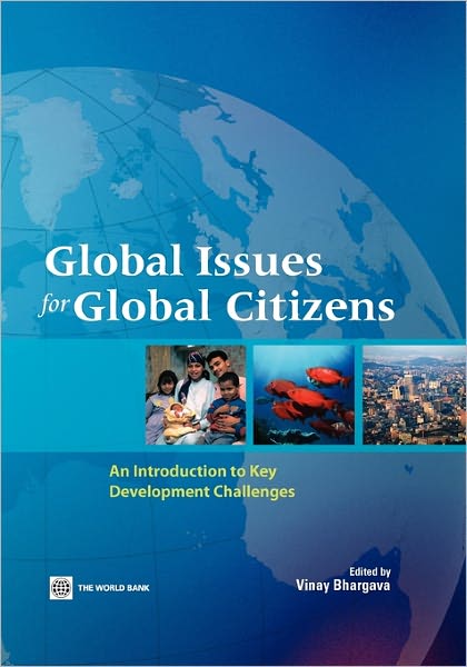 Global Issues for Global Citizens: An Introduction to Key Development Challenges