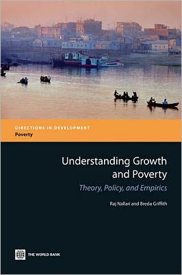 Understanding Growth and Poverty: Theory, Policy, and Empirics