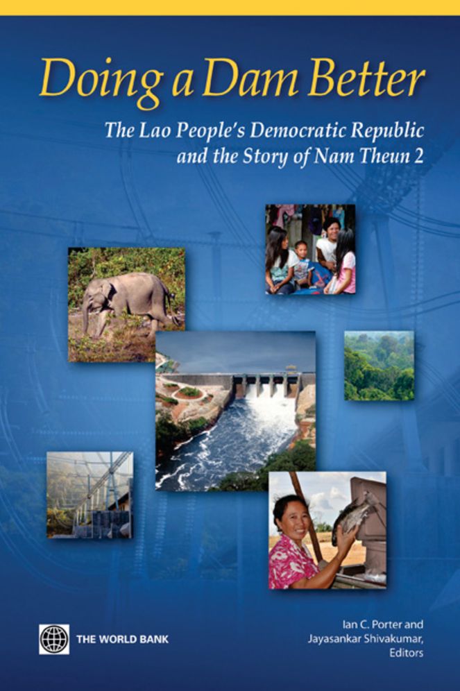 Doing A Dam Better: The Lao People's Democratic Republic and the Story of Nam Theun 2