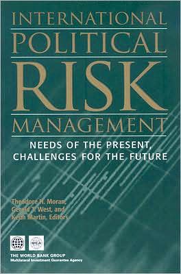 International Political Risk Management: Needs of the Present, Challenges for the Future