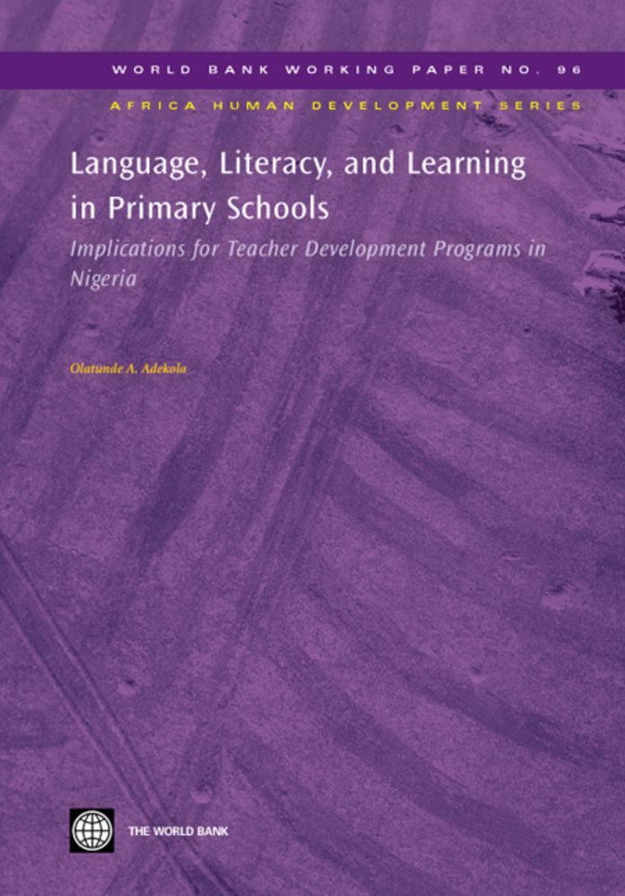 Language, Literacy, and Learning in Primary Schools: Implications for Teacher Development Programs in Nigeria