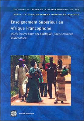 Enseignement supérieur en Afrique francophone: Quels leviers pour des politiques financièrement soutenables?