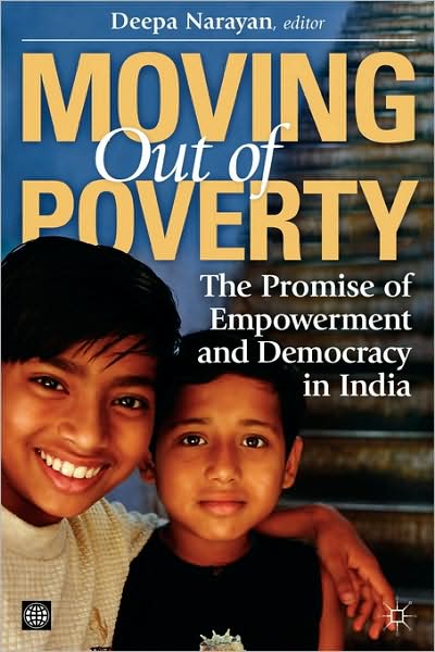 Moving Out of Poverty: The Promise of Empowerment and Democracy in India