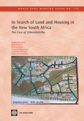 In Search Of Land And Housing In The New South Africa
