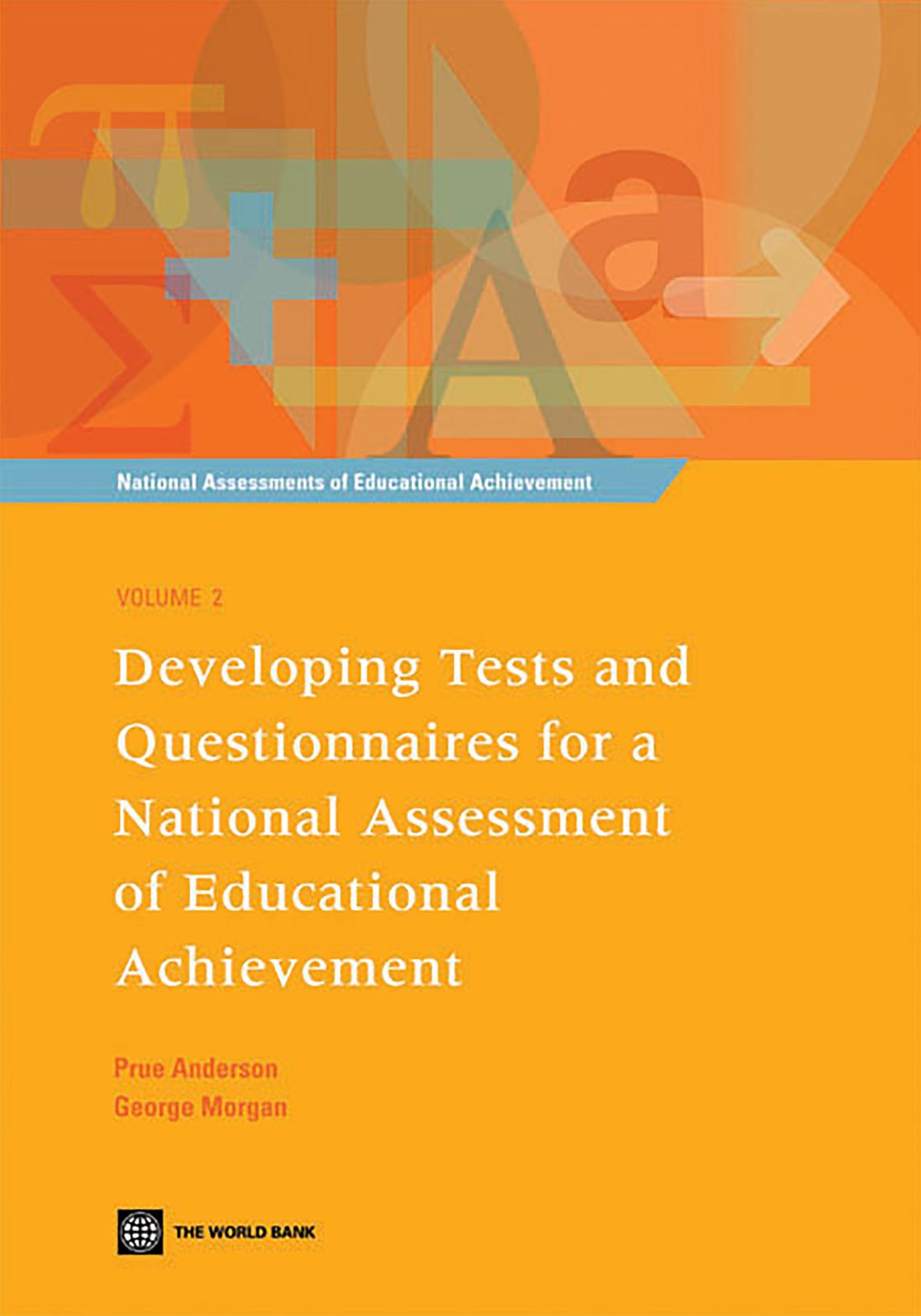 Developing Tests and Questionnaires for a National Assessment of Educational Achievement