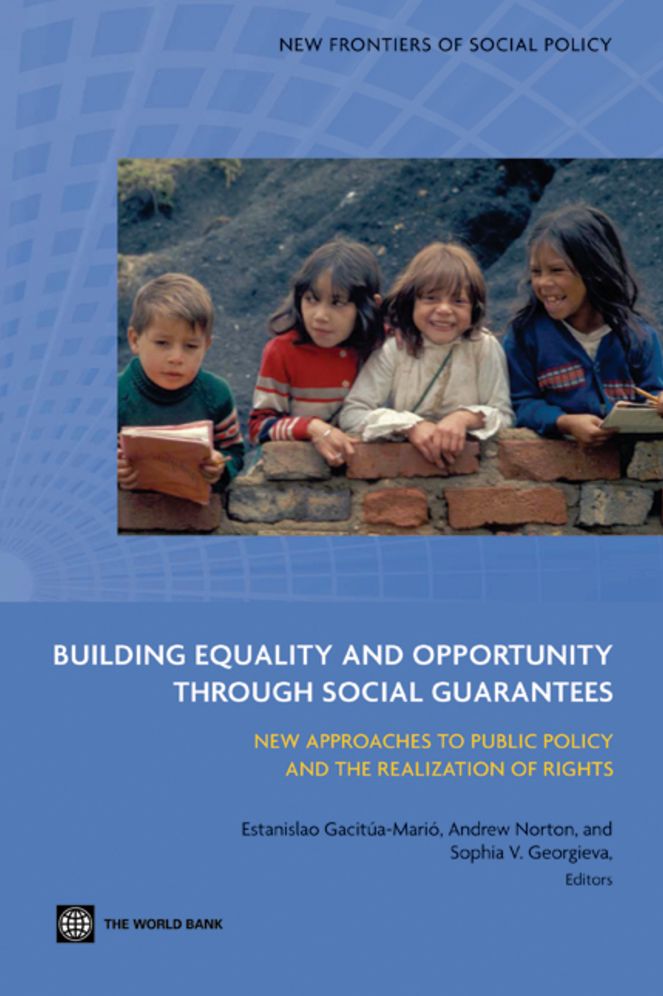Building Equality and Opportunity through Social Guarantees: New Approaches to Public Policy and the Realization of Rights