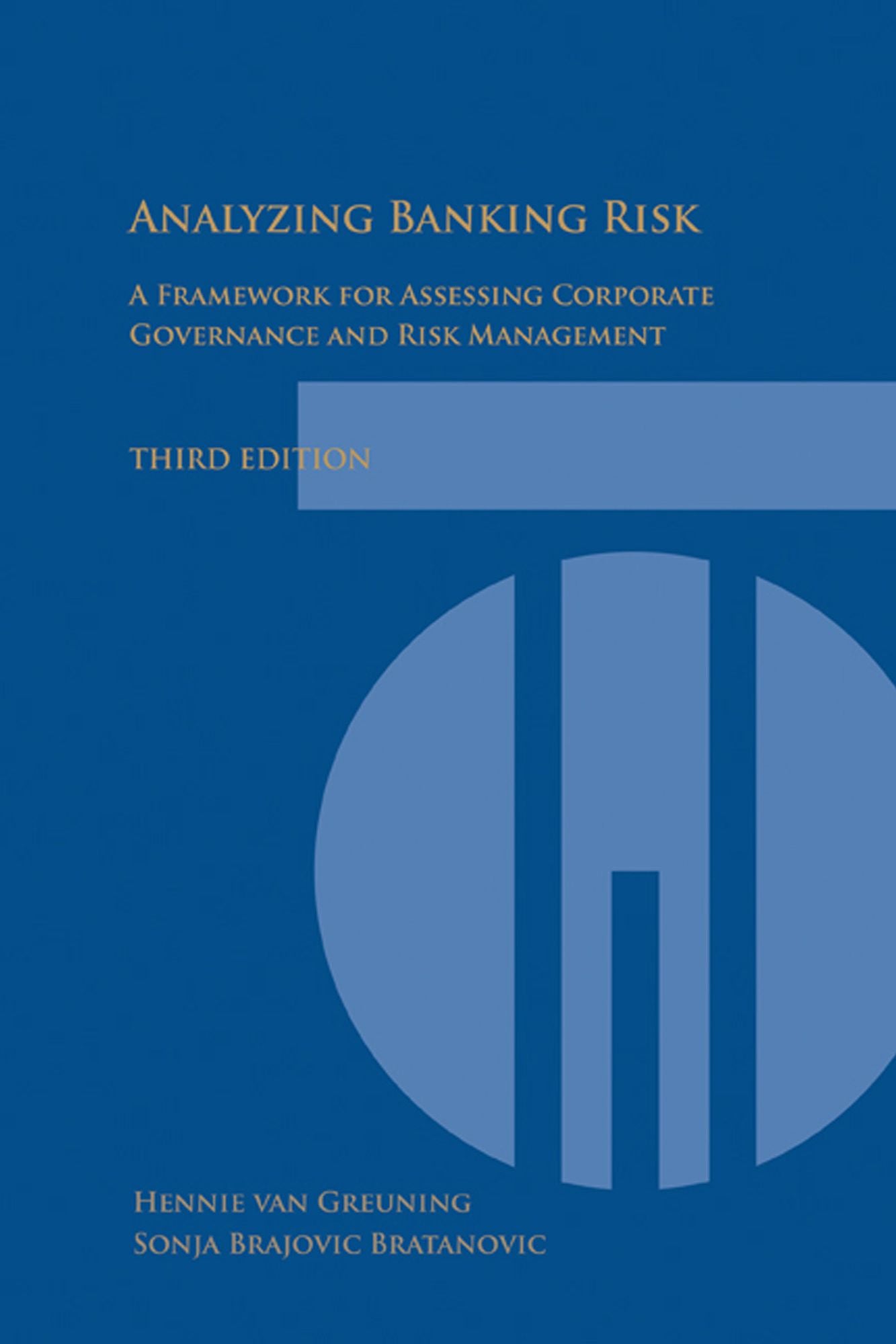 Analyzing Banking Risk (3rd Edition): A Framework for Assessing Corporate Governance and Financial Risk