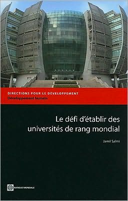 Le Defi D etablir Des Universites De Rang Mondial