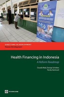 Health Financing in Indonesia: A Reform Road Map
